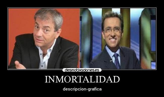 INMORTALIDAD - descripcion-grafica