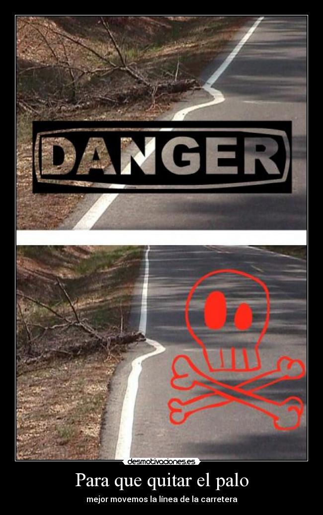 Para que quitar el palo - 