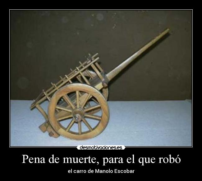 Pena de muerte, para el que robó - el carro de Manolo Escobar