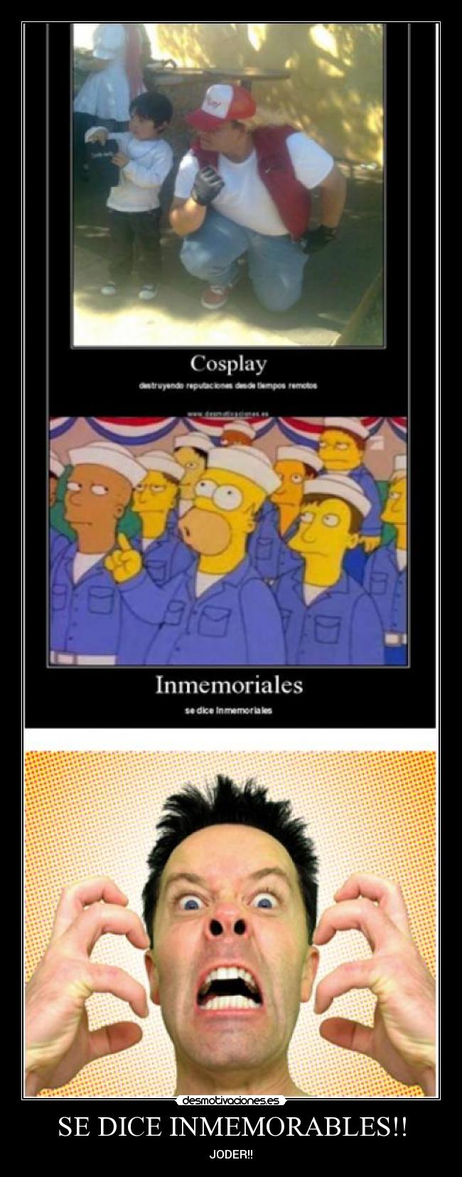 SE DICE INMEMORABLES!! - JODER!!