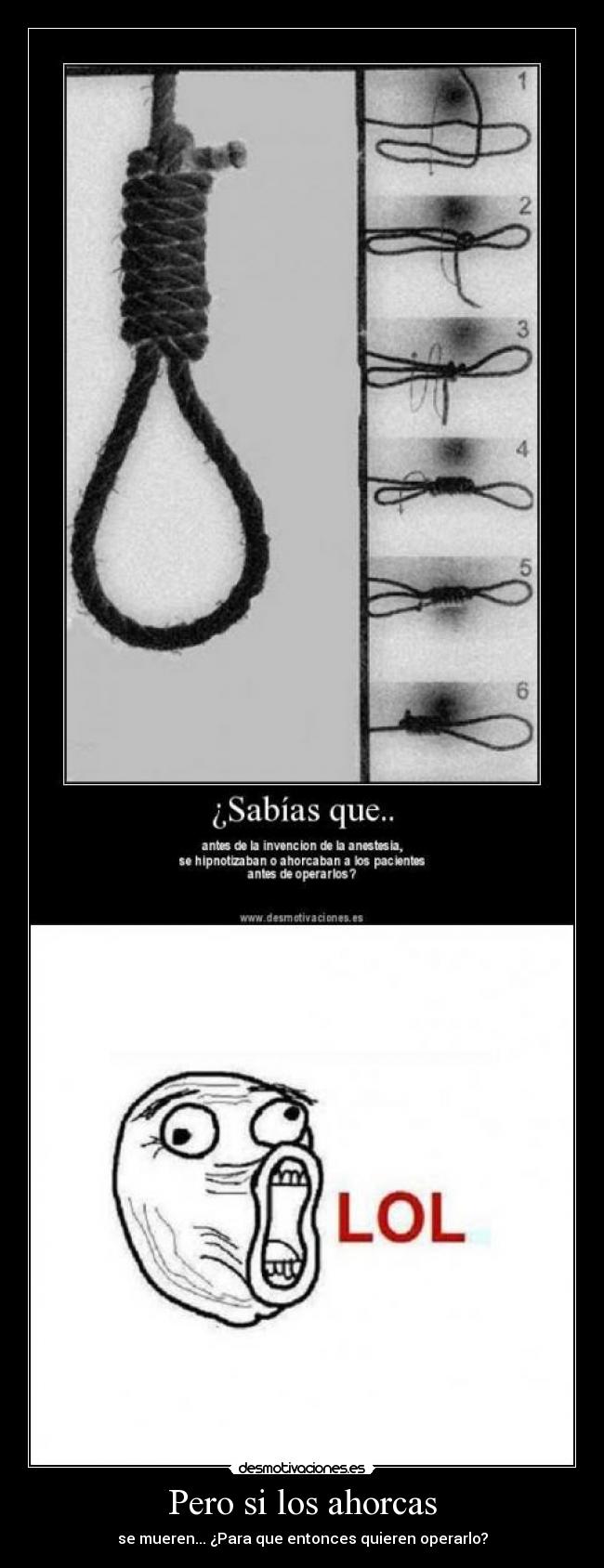 Pero si los ahorcas -