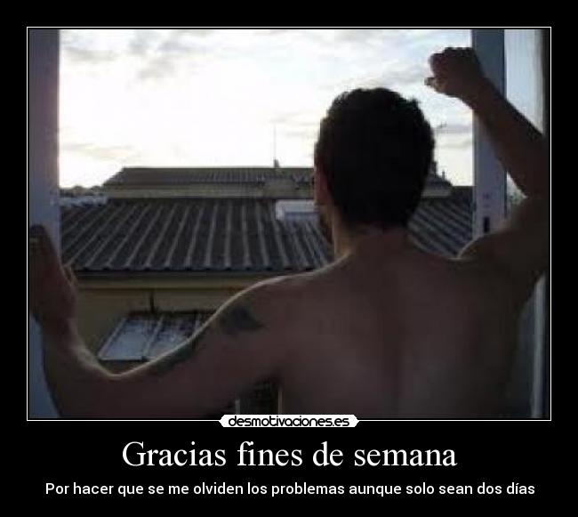 Gracias fines de semana - 