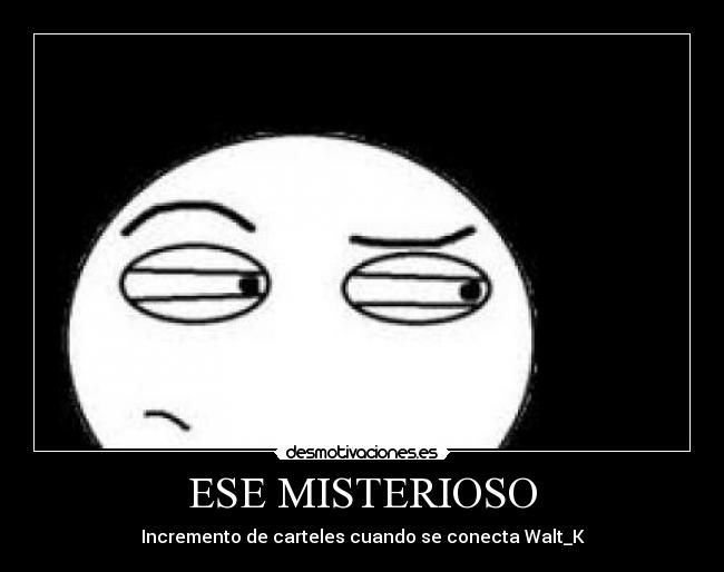 ESE MISTERIOSO - 