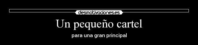 Un pequeño cartel -