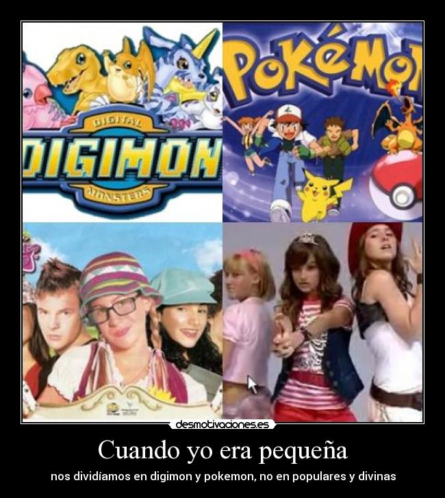 Cuando yo era pequeña -