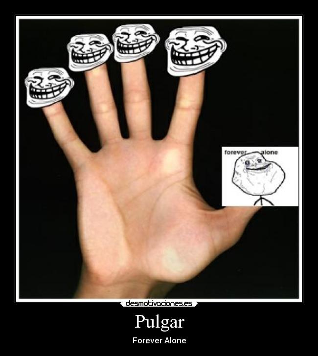 carteles troll face forever alone desmotivaciones