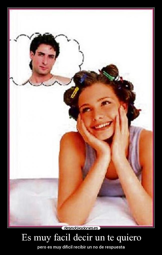 Es muy facil decir un te quiero -