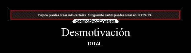 Desmotivación - TOTAL. 