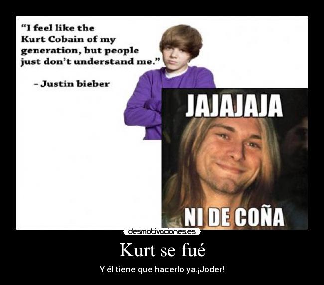 Kurt se fué -