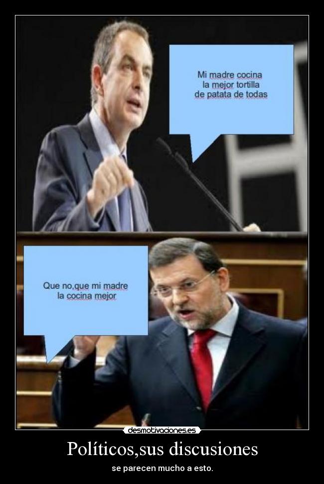 Políticos,sus discusiones - se parecen mucho a esto.