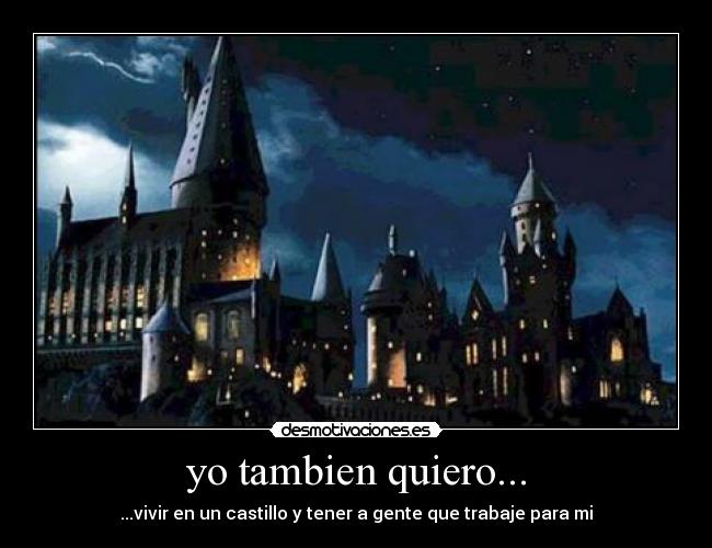 yo tambien quiero... -