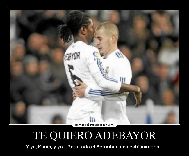 TE QUIERO ADEBAYOR - 