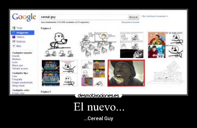 El nuevo... - ...Cereal Guy