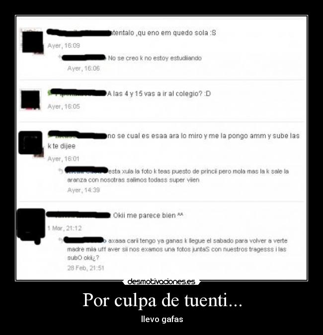 Por culpa de tuenti... - llevo gafas