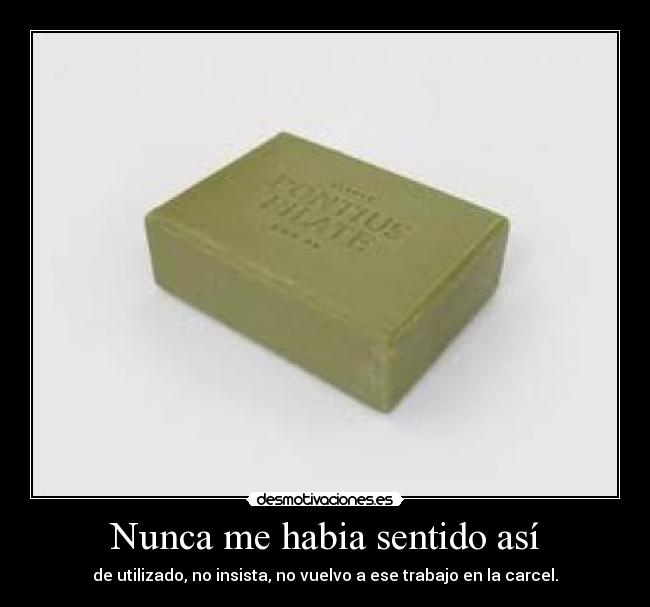 Nunca me habia sentido así - 