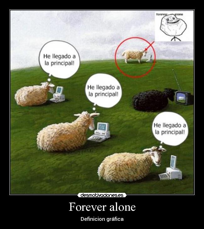 Forever alone - 