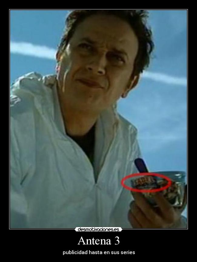 Antena 3 - publicidad hasta en sus series
