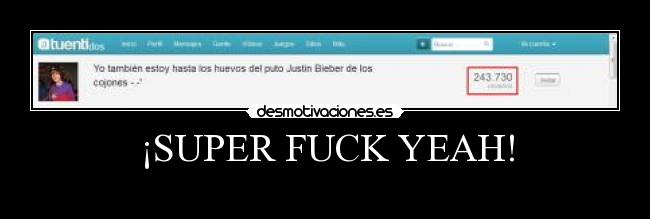 ¡SUPER FUCK YEAH! - 