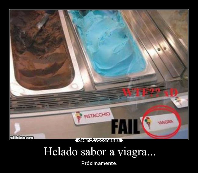 Helado sabor a viagra... - 