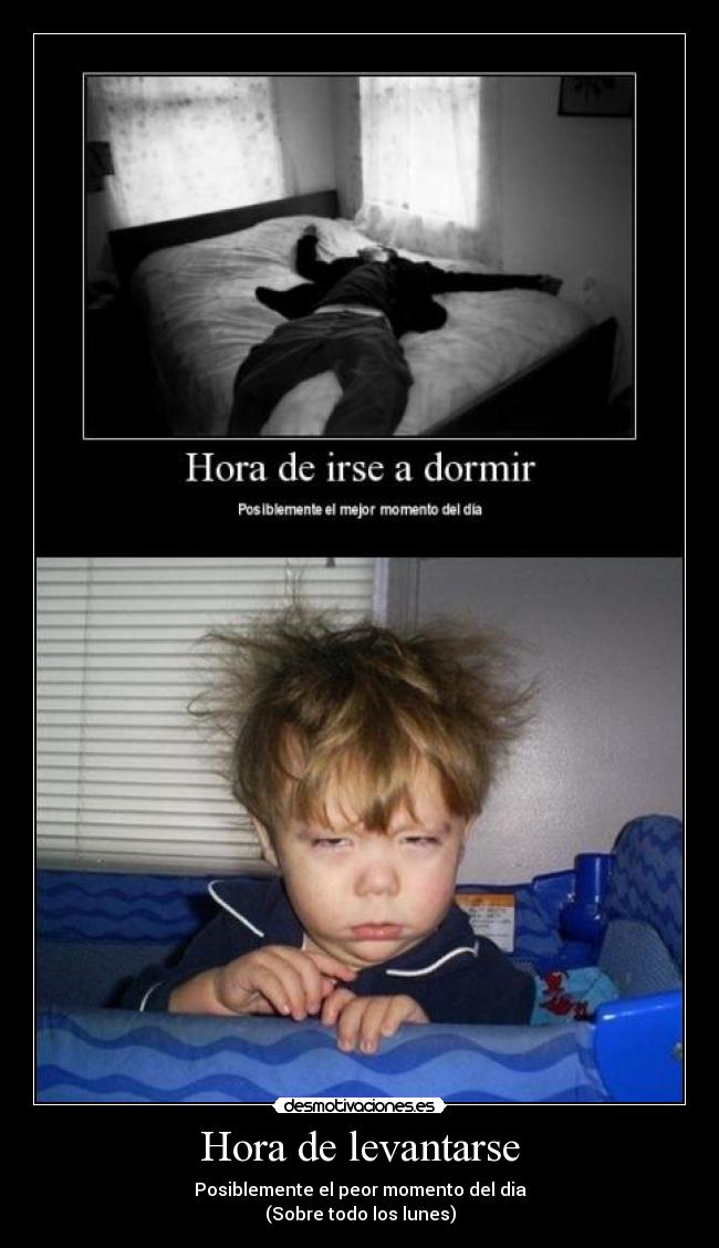 Hora de levantarse -