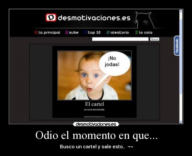 Odio el momento en que... - Busco un cartel y sale esto.. ¬¬