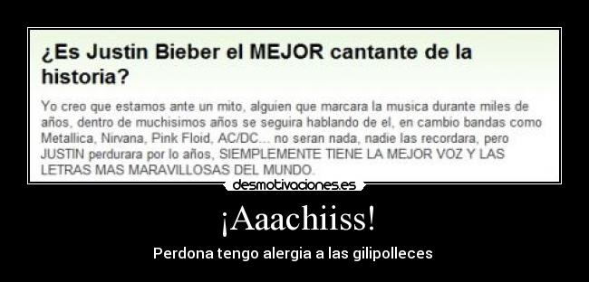 ¡Aaachiiss! - Perdona tengo alergia a las gilipolleces