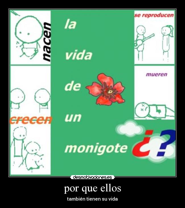 por que ellos - también tienen su vida