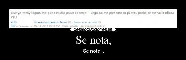 Se nota, -