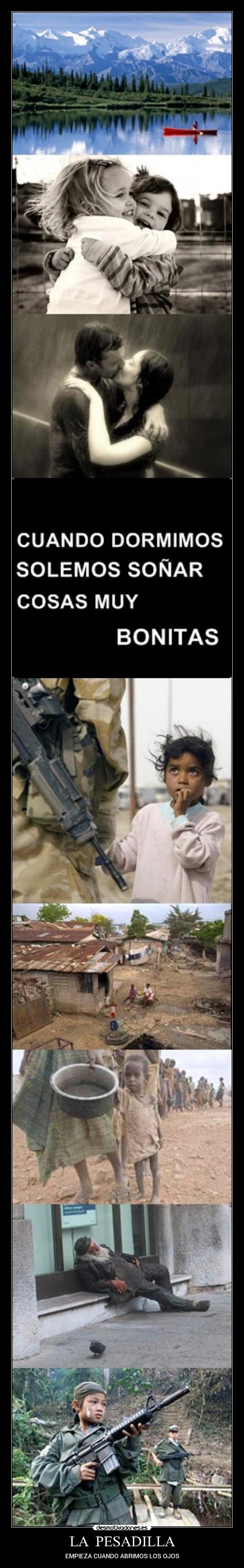 LA PESADILLA - EMPIEZA CUANDO ABRIMOS LOS OJOS
