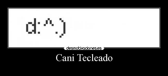 Cani Tecleado -