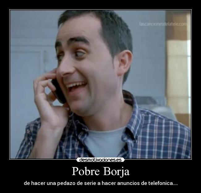 Pobre Borja -