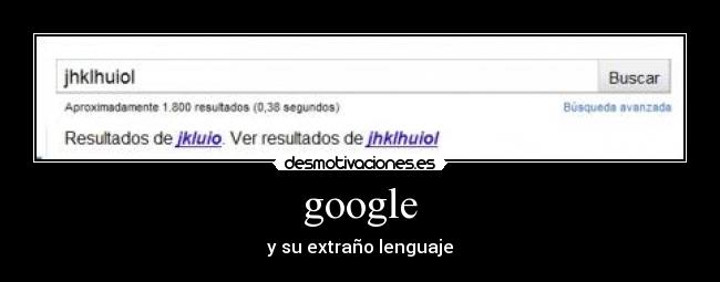 google - y su extraño lenguaje