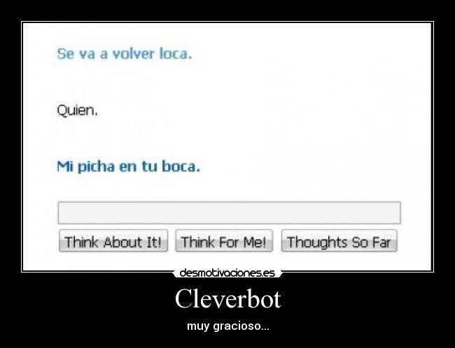 Cleverbot - muy gracioso...