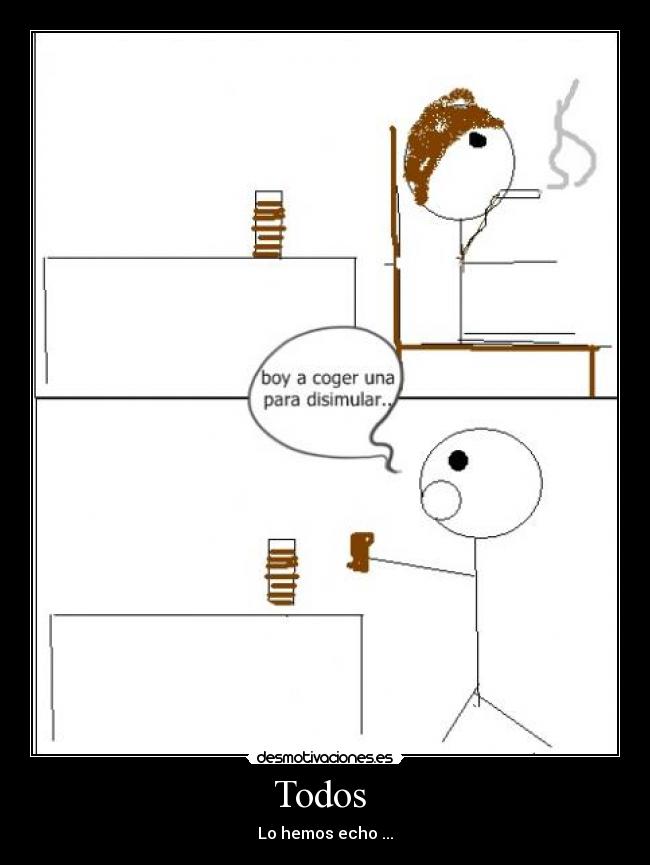 Todos - Lo hemos echo ...