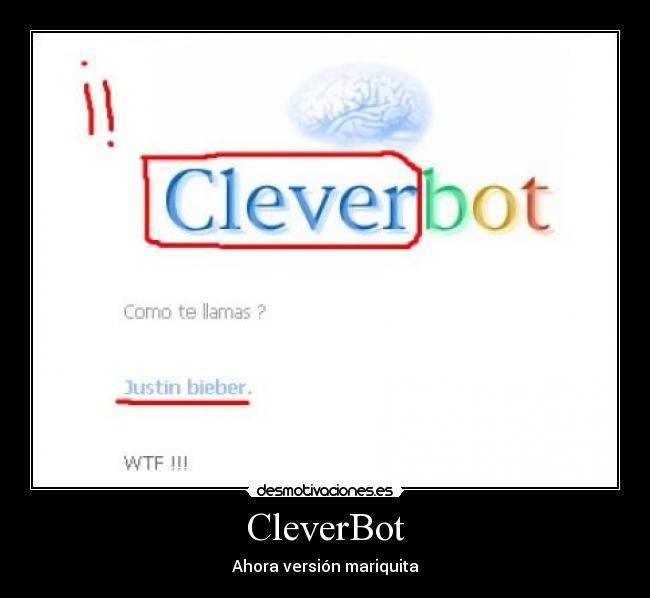 CleverBot - Ahora versión mariquita