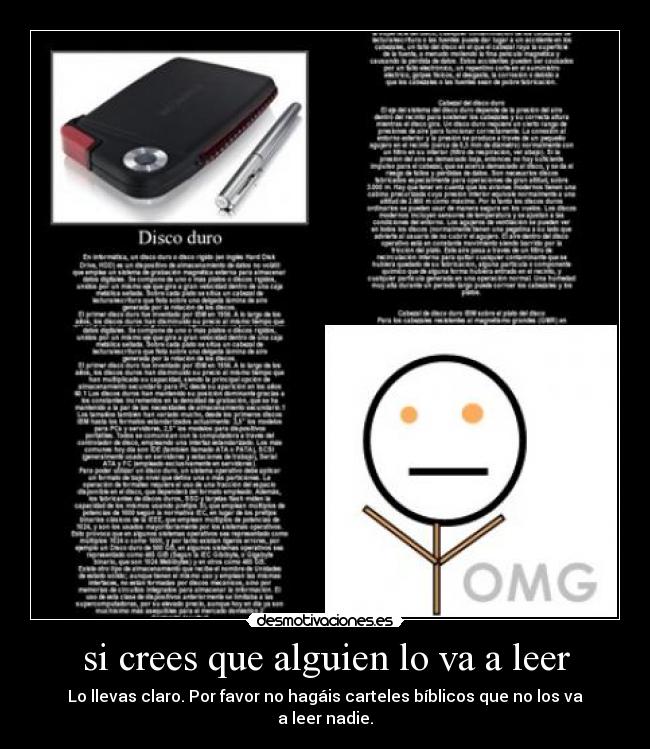 si crees que alguien lo va a leer - Lo llevas claro. Por favor no hagáis carteles bíblicos que no los va a leer nadie.