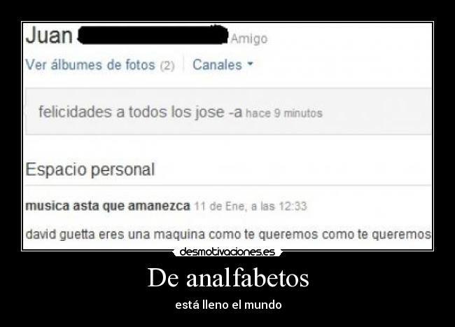 De analfabetos - está lleno el mundo