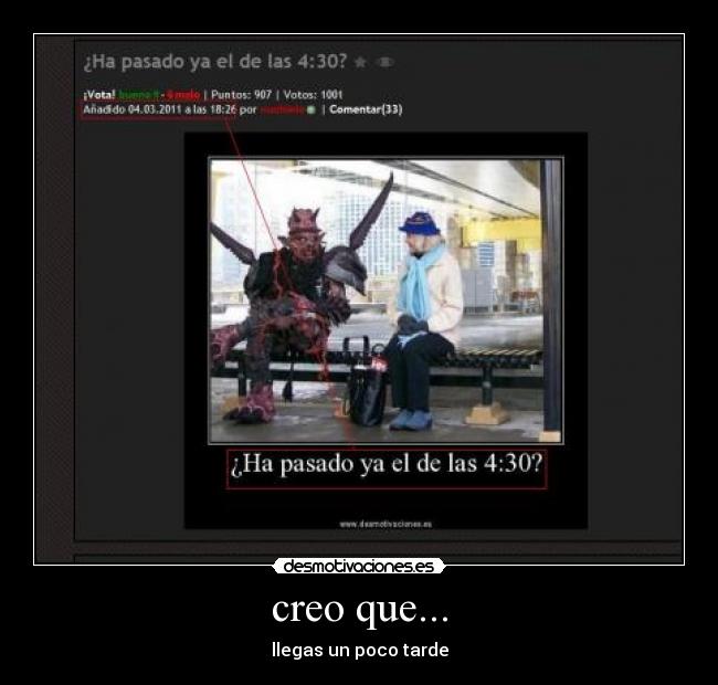 creo que... - llegas un poco tarde