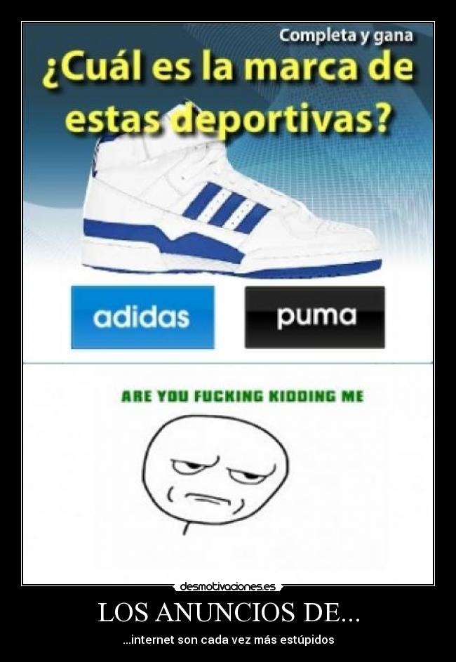 LOS ANUNCIOS DE... - ...internet son cada vez más estúpidos