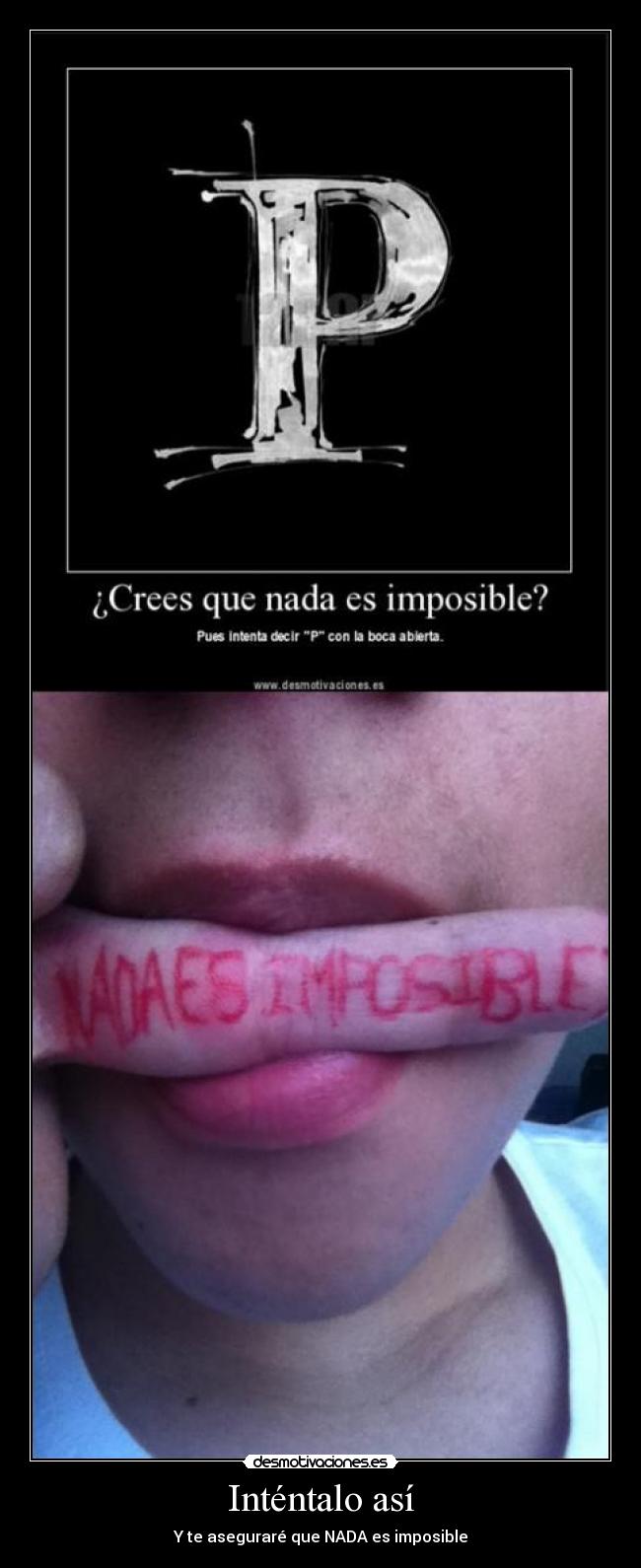 Inténtalo así - Y te aseguraré que NADA es imposible