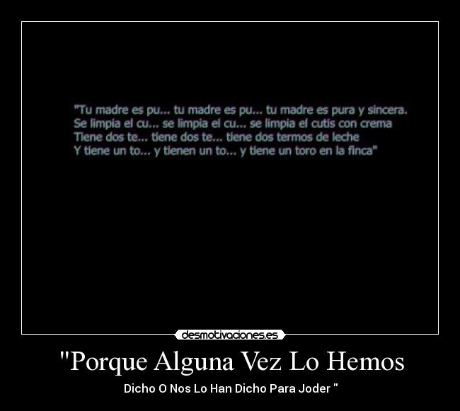 Porque Alguna Vez Lo Hemos -