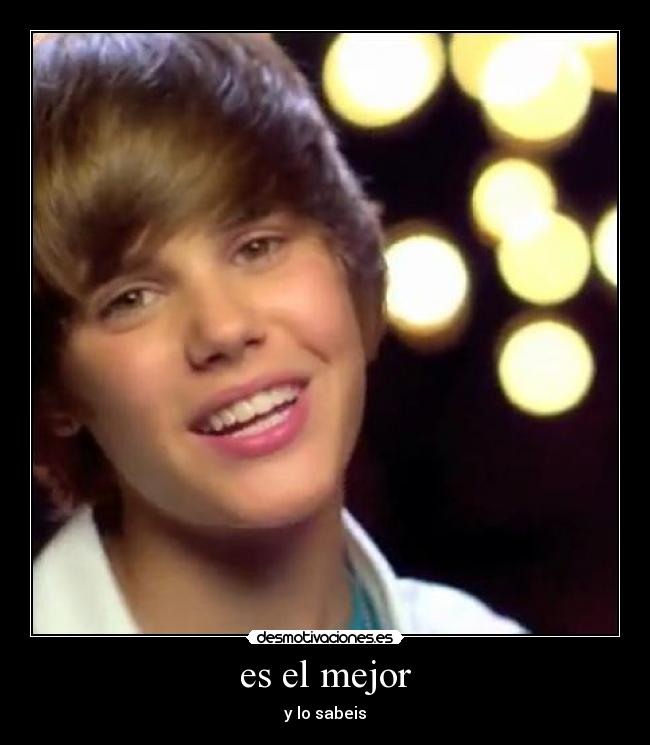 carteles justin mejor del mundo desmotivaciones