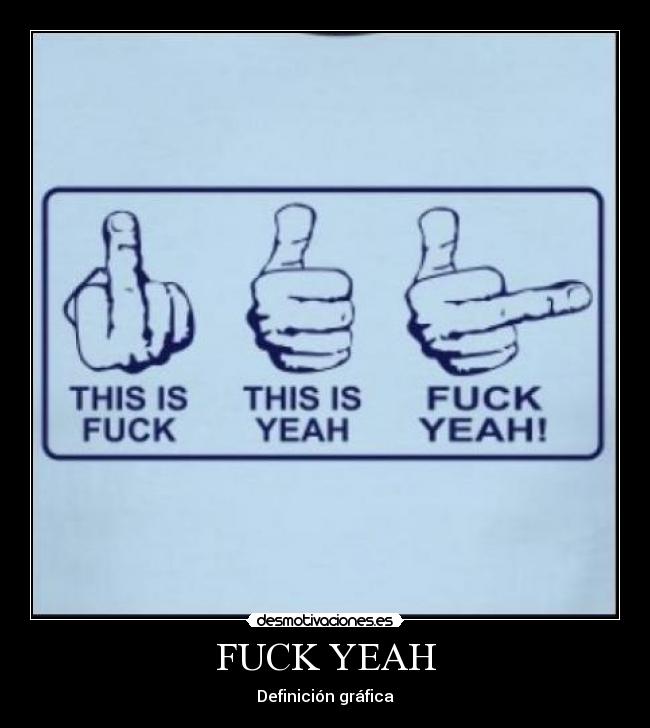 FUCK YEAH - 