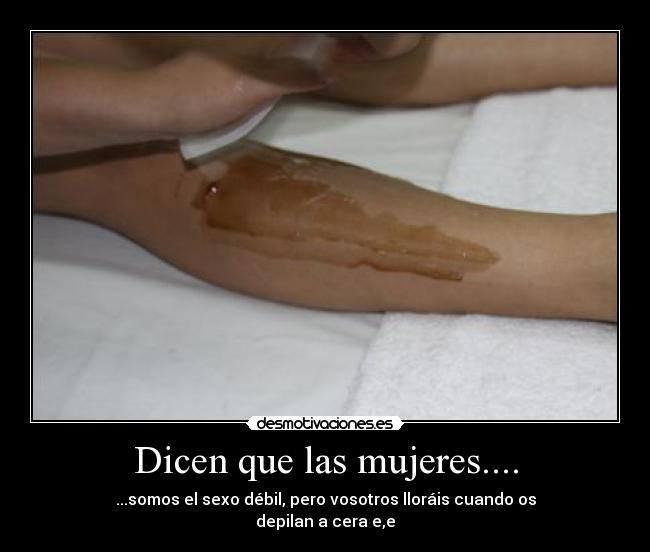 Dicen que las mujeres.... -