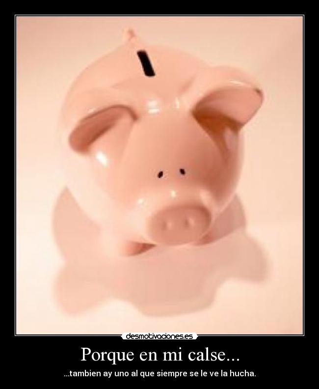 Porque en mi calse... -