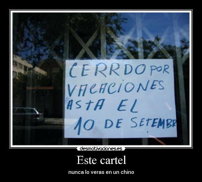 Este cartel - nunca lo veras en un chino