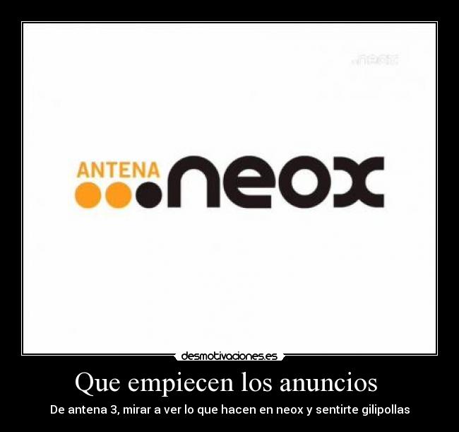 carteles neox antena anuncios desmotivaciones