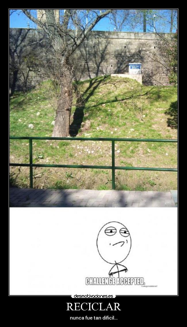 RECICLAR - nunca fue tan dificil...