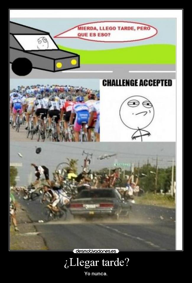 ¿Llegar tarde? - 