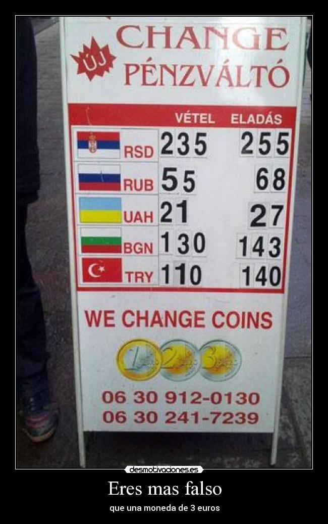 Eres mas falso - que una moneda de 3 euros